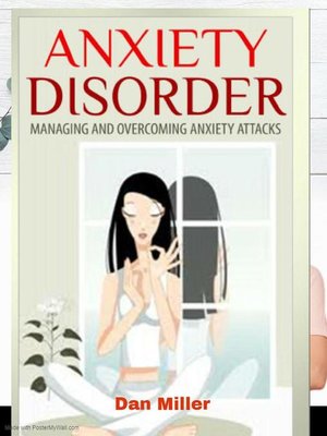 cover image of Anxiety Disorder--Managing and Overcoming Anxiety Attacks